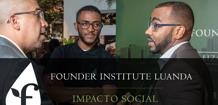 Impacto Social: Ouvindo em primeira mão de Empreendedores angolanos que pretendem mudar o mundo
