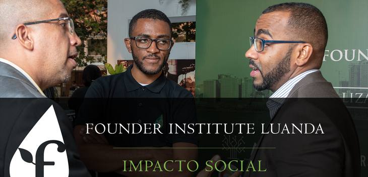 Impacto Social: Ouvindo em primeira mão de Empreendedores angolanos que pretendem mudar o mundo