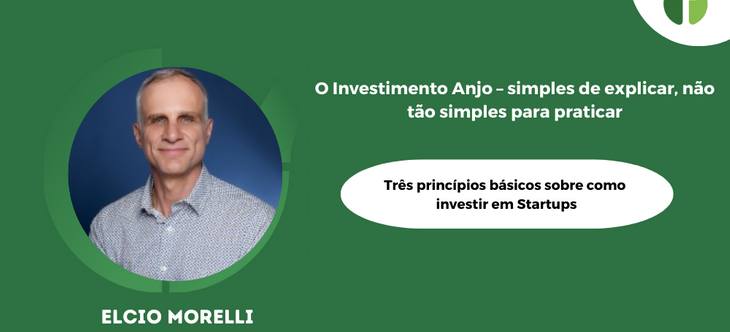 O Investimento Anjo – simples de explicar, não tão simples para praticar 