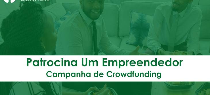 Campanha de Crowdfunding "Patrocina um Empreendedor"